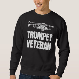 Trumpet Veteran 1 Sweatshirt
