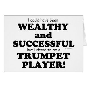 Trumpet Wealthy & Successful
