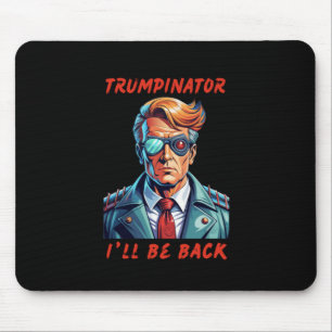 Trumpinator  mouse pad