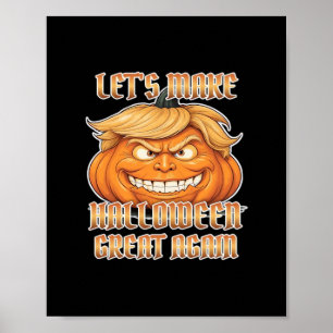 Trumpkin Let's Make Halloween Great Again Classic  Poster