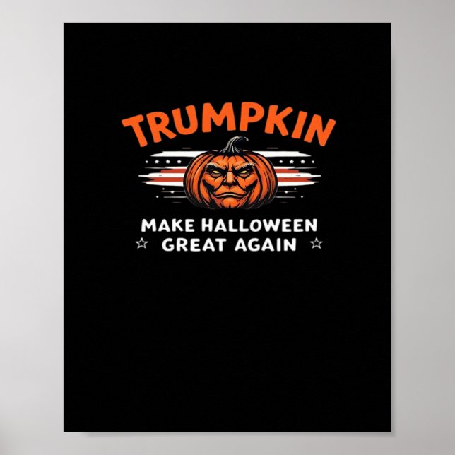 Trumpkin Make Halloween Great Again Classic Poster (Front)