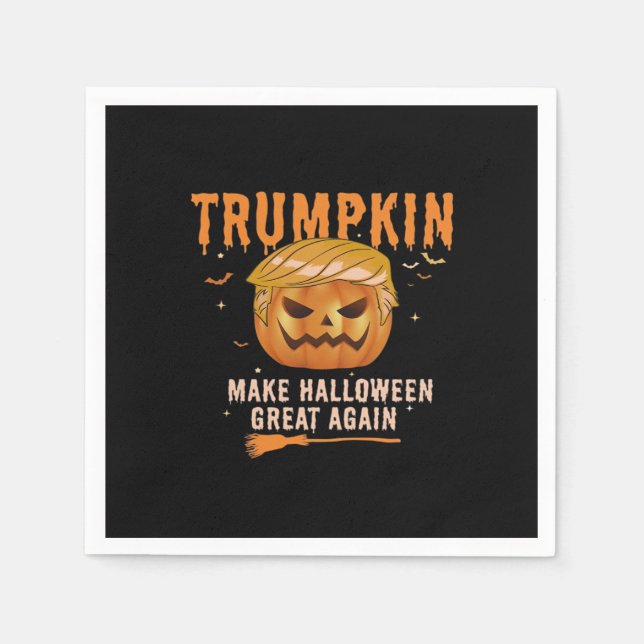 Trumpkin Make Halloween Great Again For Political, Napkin (Front)