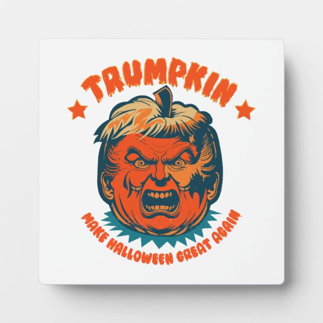 trumpkin make halloween great again funny plaque (Front)