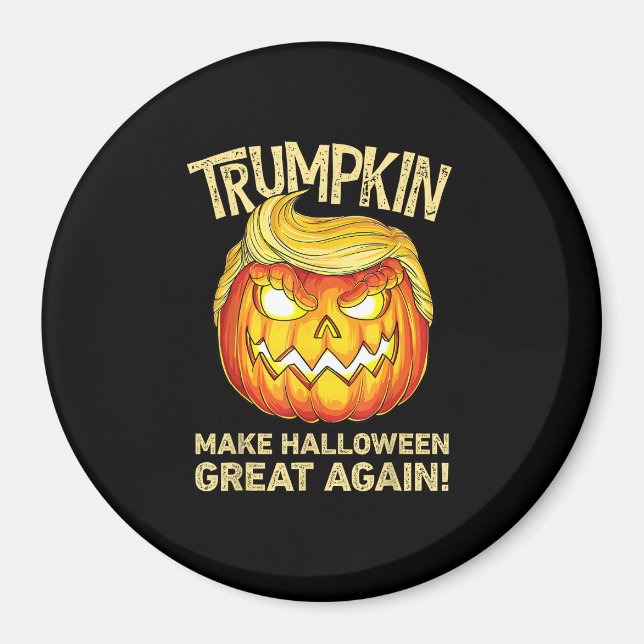 Trumpkin Make Halloween Great Again Funny Pumpkin  Magnet (Front)