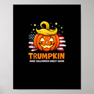 Trumpkin Make Halloween Great Again Funny Pumpkin Poster