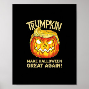 Trumpkin Make Halloween Great Again Funny Pumpkin  Poster