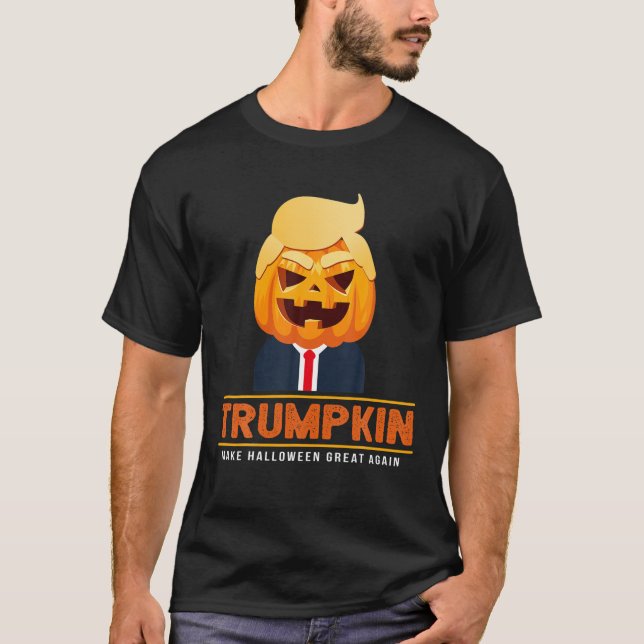 Trumpkin Make Halloween Great Again Halloween Trum T-Shirt (Front)