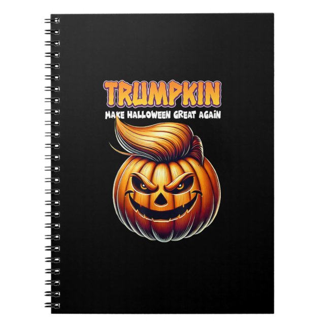 Trumpkin Make Halloween Great Again  Jack O Lanter Notebook (Front)