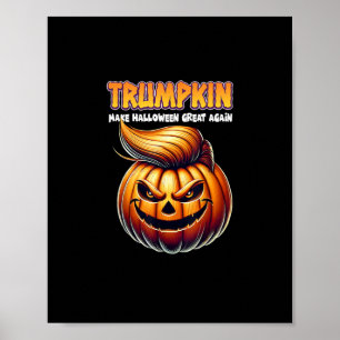 Trumpkin Make Halloween Great Again  Jack O Lanter Poster