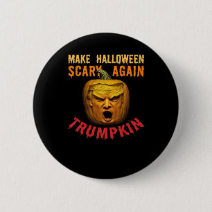 Trumpkin Make Halloween Scary Again – Funny Donald 6 Cm Round Badge