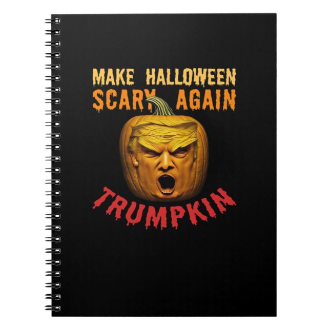 Trumpkin Make Halloween Scary Again – Funny Donald Notebook (Front)