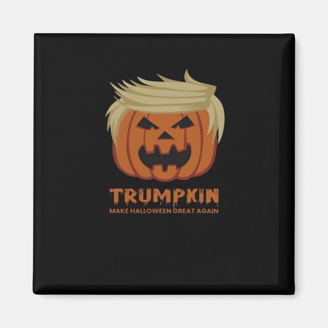 Trumpkin – Make Halloweens Great Again Funny Pumpk Magnet (Front)