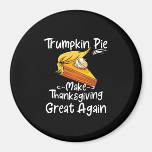 Trumpkin Pie Make Thanksgiving Great Again Basebal Magnet