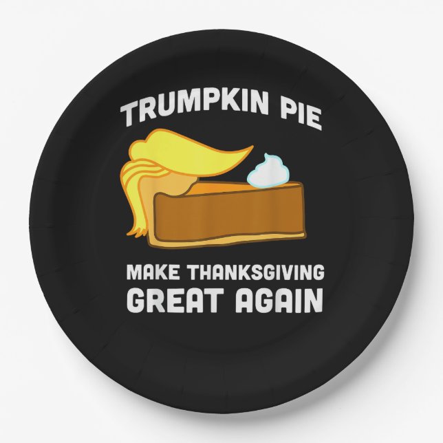 Trumpkin Pie Make Thanksgiving Great Again Funny   Paper Plate (Front)