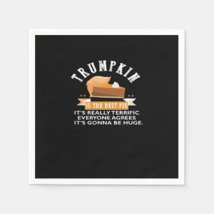 Trumpkin Pie Make Thanksgiving Great Again Gift Me Napkin
