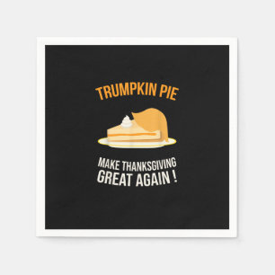 Trumpkin Pie Make Thanksgiving Great Again Pumpkin Napkin