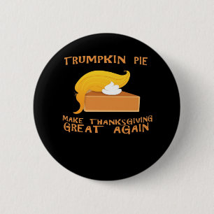 Trumpkin Pie Thanksgiving 6 Cm Round Badge