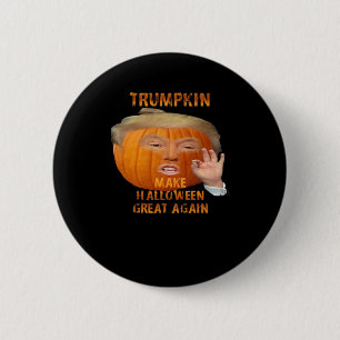 Trumpkin Pumpkin Make Halloween Great Again  6 Cm Round Badge