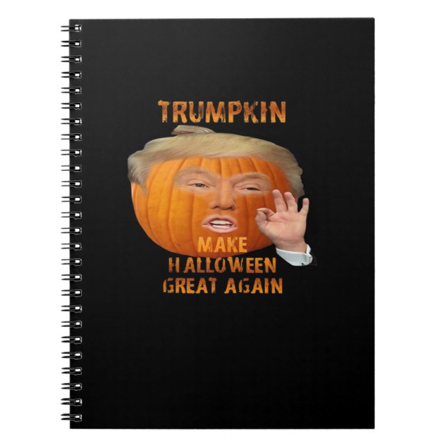 Trumpkin Pumpkin Make Halloween Great Again  Notebook (Front)