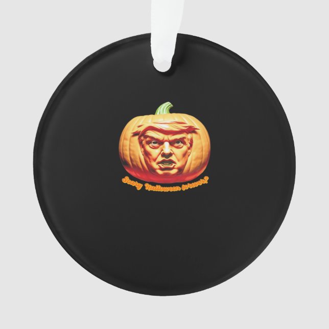 Trumpkin Scary Halloween Pumpkin Best Art Design C Ornament (Front)