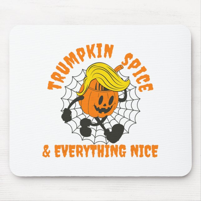 Trumpkin Spice And Everything Nice, Halloween Trum Mouse Pad (Front)
