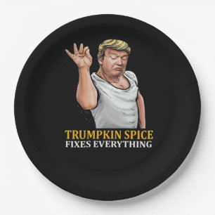 Trumpkin Spice Fixes Everything  Paper Plate