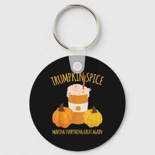 Trumpkin Spice Thanksgiving Making Everything Grea Key Ring