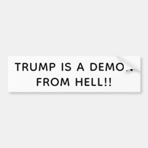 Trump's a Demon from Hell Hankamer Artjunkhaus Fun Bumper Sticker