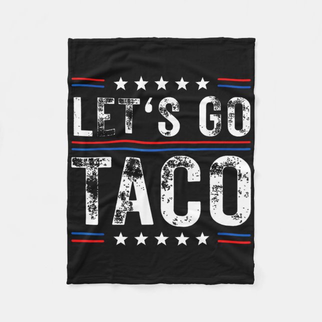 Trumps Always Chicken Out Taco  Fleece Blanket (Front)