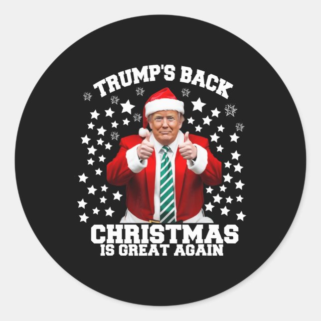 Trumps Back Christmas Is Great Again Funny Preside Classic Round Sticker (Front)