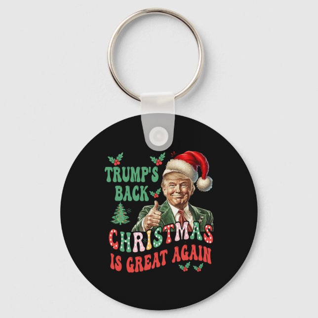 Trump's Back Christmas Is Great Again Funny Trump  Key Ring (Front)