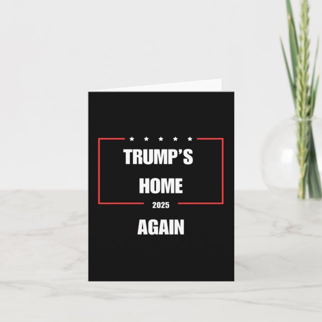 Trump's Home Again 2025  Card (Front)