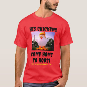 TRUMP'S KARMA COMES BACK AND BITES  T-Shirt