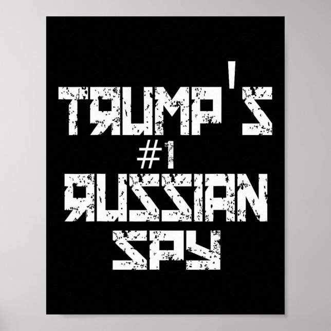 Trump's Russian Spy Funny Conservative Trump  Poster (Front)
