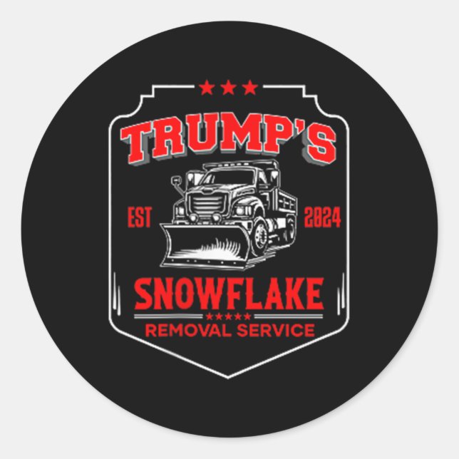 Trumps Snowflake Removal Service (2 Side) Funny Tr Classic Round Sticker (Front)