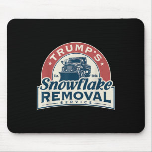 Trumps Snowflake Removal Service Funny Trump 2024 Mouse Pad