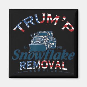 Trump's Snowflake Removal Service Funny Trump Vint Magnet