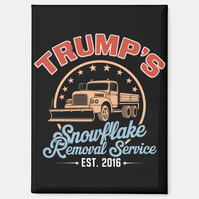 Trump's Snowflake Removal Service Trump 2024  Magnet (Front)