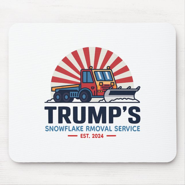 Trump's Snowflake Rmoval Service Funny Donald Trum Mouse Pad (Front)