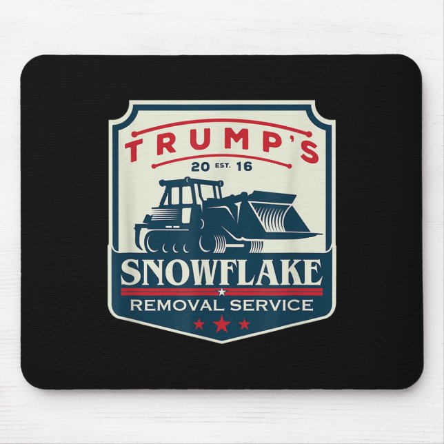 Trumps Snowflake Rmoval Service Funny Donald Trump Mouse Pad (Front)