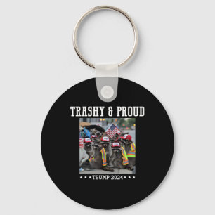 Trumps Supporters Garbyge Raccoon Trashy And Proud Key Ring
