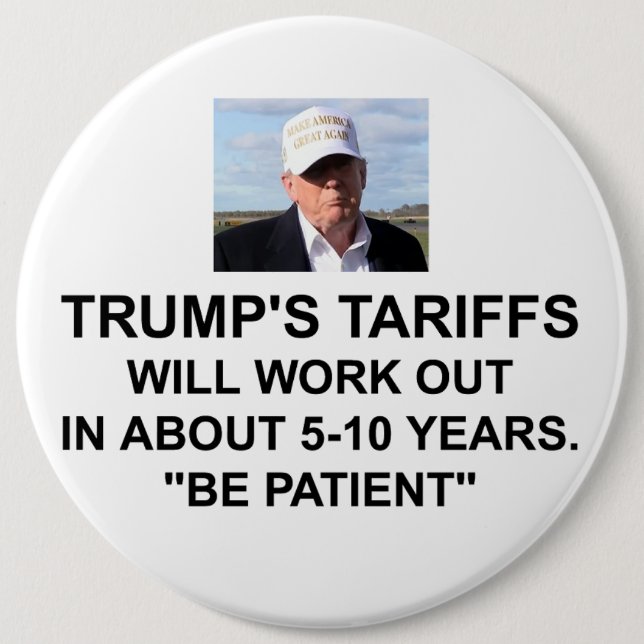 Trump's Tariffs Button (Front)