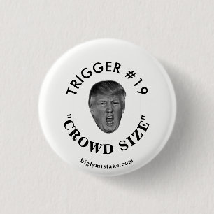 Trump's Trigger #19 3 Cm Round Badge