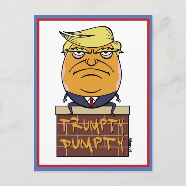 Trumpty Dumpty -  Donald Trump Cartoon Postcard (Front)