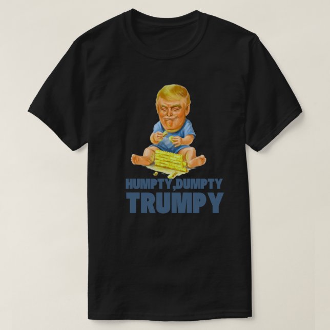 Trumpty Dumpty-Funny  T-Shirt (Design Front)