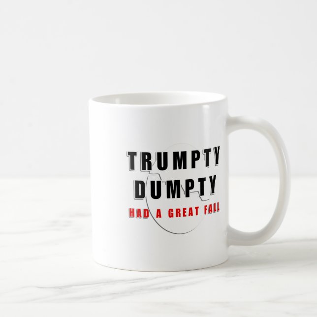 Trumpty Dumpty Had A Great Fall Cracked Egg Funny  Coffee Mug (Right)