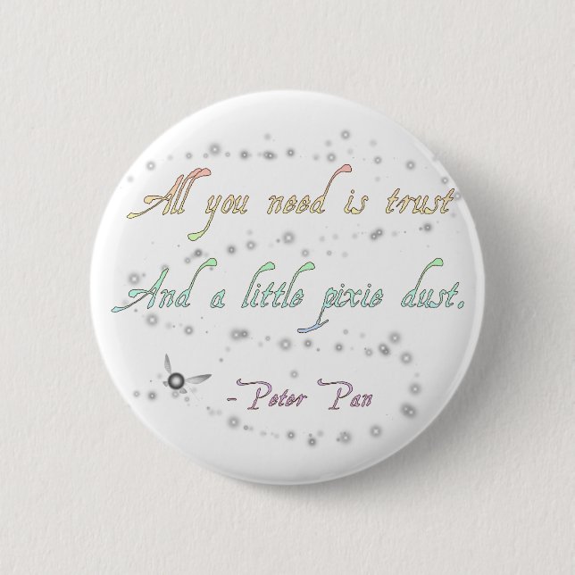 Trust and Pixie Dust Round Button (Front)