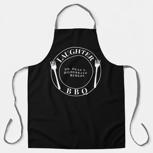 Trust Dr. [Name] Remedy Laughter & BBQ Apron (Front)
