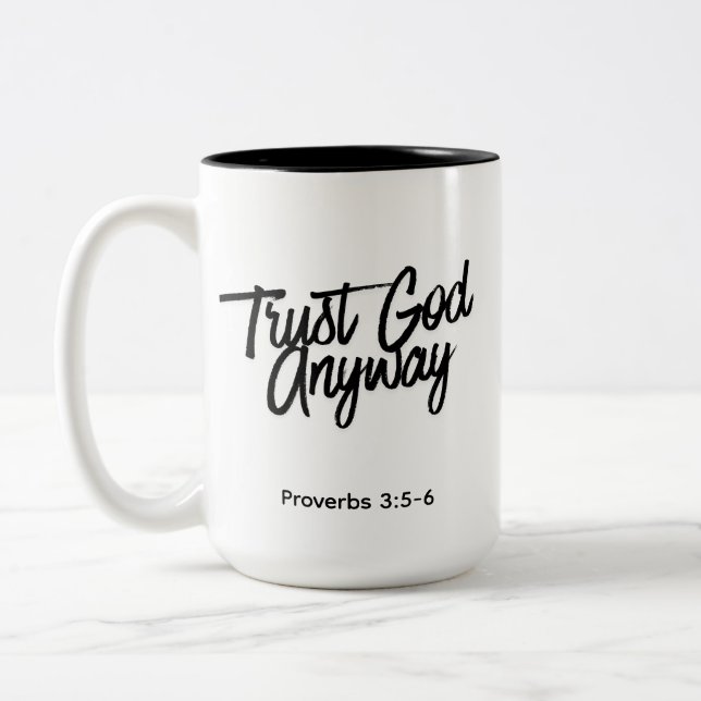 Trust God Anyway Combo Colour Mug (Left)