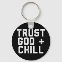 Trust God Chill Funny Jesus Faith Religious Christ